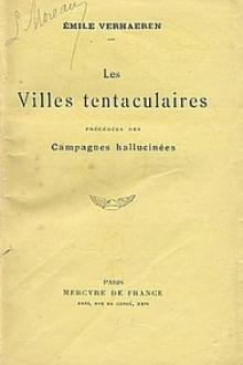 Les Villes tentaculaires by Emile Verhaeren