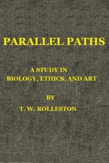 Parallel Paths by T. W. Rolleston