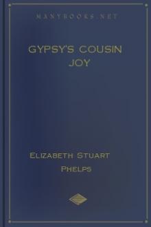 Gypsy's Cousin Joy by Elizabeth Stuart Phelps