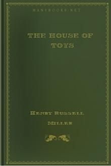 The House of Toys by Henry Russell Miller