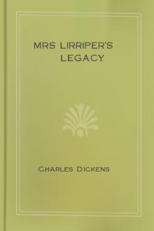 Mrs Lirriper's Legacy by Charles Dickens