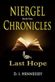 Niergel Chronicles - Last Hope: (Christian Fantasy Adventure)