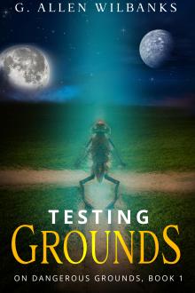 Testing Grounds