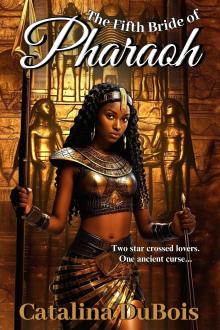 INFINITY: The Fifth Bride of Pharaoh