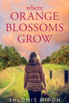 Where Orange Blossoms Grow
