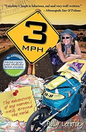 3mph: The Adventures of One Woman's Walk Round The World