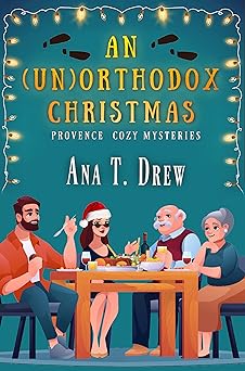 An (un)Orthodox Christmas by Ana T. Drew