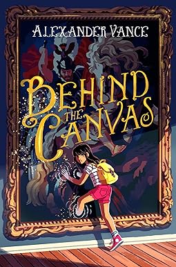 Behind the Canvas by Alexander Vance