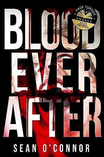 Blood Ever After by Sean O'Connor
