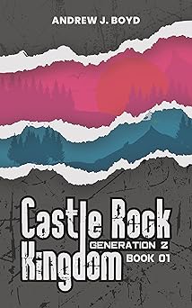 Castle Rock Kingdom by Andrew J. Boyd