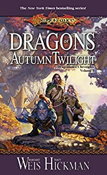 Dragons of Autumn Twilight: The Dragonlance Chronicles by Margaret Weis & Tracy Hickman