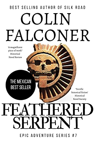 Feathered Serpent by Colin Falconer