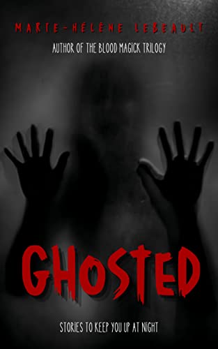 Ghosted by Marie-Helene Lebeault