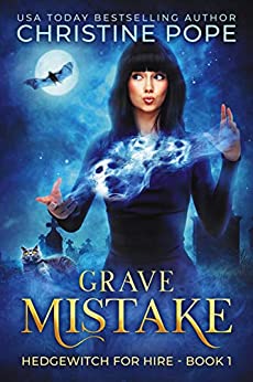 Grave Mistake by Christine Pope