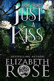 Just A Kiss by Elizabeth Rose