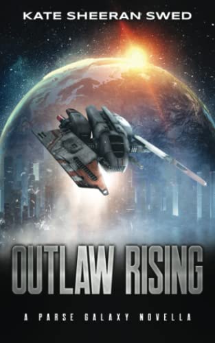 Outlaw Rising by Kate Sheeran Swed