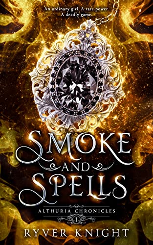 Smoke and Spells by Ryver Knight