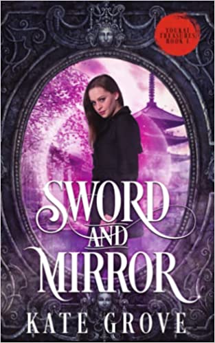 Sword and Mirror by Kate Grover