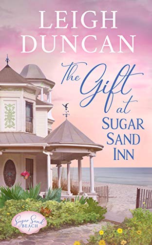 The Gift at Sugar Sand Inn by Leigh DUncan
