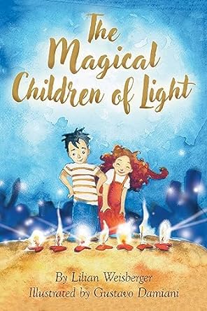 The Magical Children of Light by Lillian Weisberger