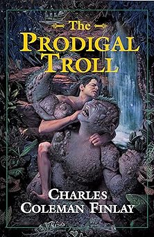 The Prodigal Troll by Charles Finlay