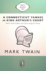 a connecticut yankee in king arthurs court
