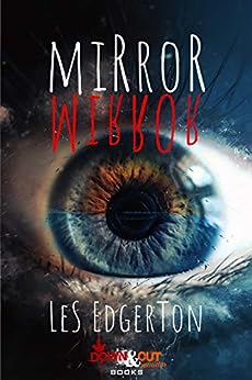 Mirror, Mirror by Les Edgerton