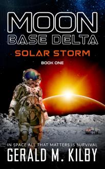SOLAR STORM : Moon Base Delta Book One
