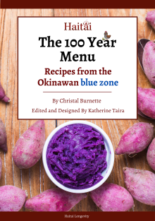 The 100 Year Menu: Recipes from the Okinawan blue zone