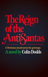 The Reign of the Anti-Santas