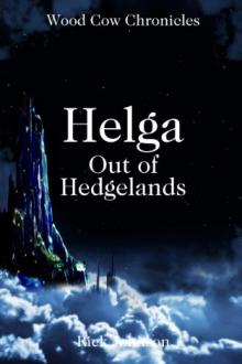 Helga: Out of Hedgelands by Rick Johnson