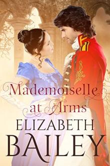 Mademoiselle At Arms by Elizabeth Bailey