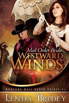 Mail Order Bride: Westward Winds by Linda Bridey