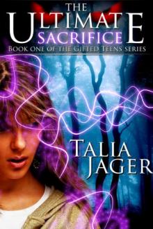 The Ultimate Sacrifice  by Talia Jager