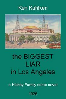 The Biggest Liar in Los Angeles by Ken Kuhlken