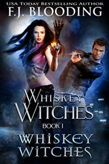 Whiskey Witches by F.J. Blooding