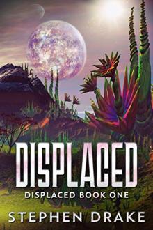 Displaced by Stephen Drake