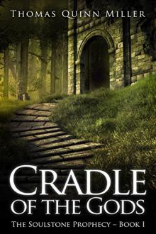 Cradle of the Gods by Thomas Quinn Miller