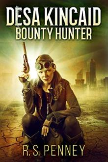 Desa Kincaid - Bounty Hunter by R.S. Penney