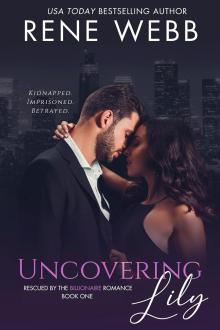 Uncovering Lily by Rene Webb