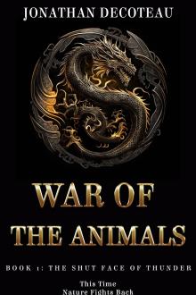 War Of The Animals  by Jonathan DeCoteau