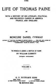 The Life Of Thomas Paine, Vol. 1. (of 2) by Moncure Daniel Conway