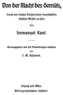 Von der Macht des Gemüts by Immanuel Kant