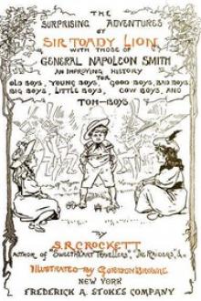 The Surprising Adventures of Sir Toady Lion with Those of General Napoleon Smith by Samuel Rutherford Crockett