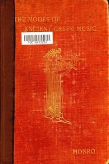 The Modes of Ancient Greek Music by David Binning Monro