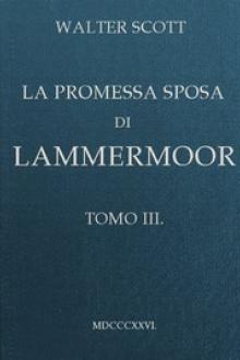 La promessa sposa di Lammermoor, Tomo 3 by Walter Scott