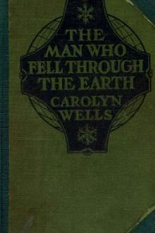 The Man Who Fell Through the Earth by Carolyn Wells
