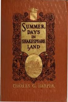 Summer Days in Shakespeare Land by Charles G. Harper