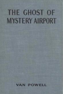 The Ghost of Mystery Airport by Van Powell