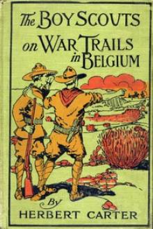 The Boy Scouts on War Trails in Belgium by active 1909-1917 Carter Herbert